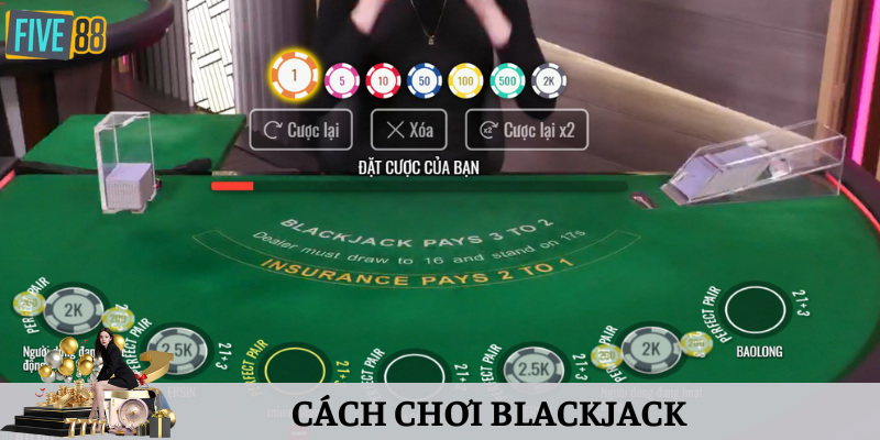 Một số quy tắc khi đánh bài Blackjack