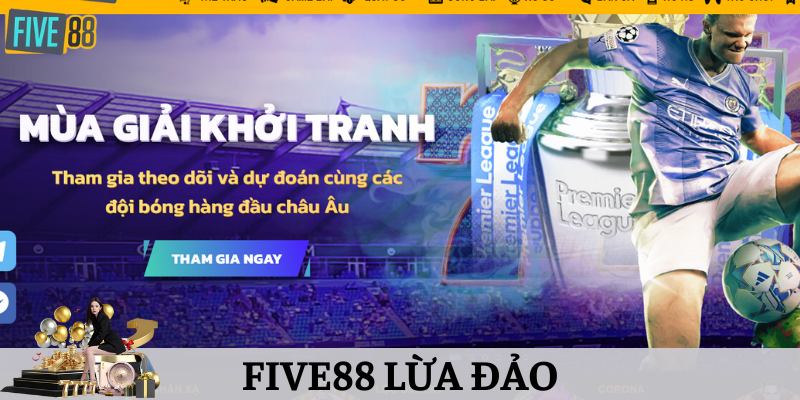 Chuyện Thật Giả Đằng Sau Tin Đồn Five88 Lừa Đảo Người Chơi